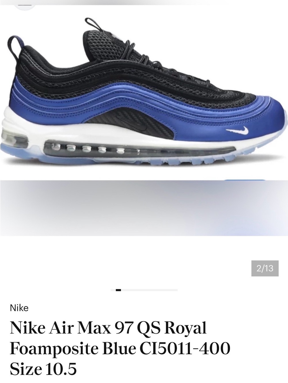 Nike Air Max 97 QS Royal
Foamposite Blue CI5011-400
Size 10.5
